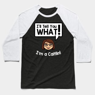 Caitlin, the Smart Baseball T-Shirt